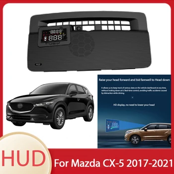 Автомобилни Аксесоари HUD-Head Up Дисплей CCD HD Висококачествен Проекторный на Екрана Предупреждение За Превишаване на скоростта Сигнализация Детектор За Mazda CX-5 2017-2021