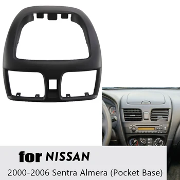 Автомобилна панел за Nissan Sentra Almera 2000-2006, имат база, аудио-радио, табло, Преходна лента на предния панел